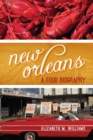 Image for New Orleans: a food biography