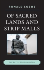 Image for Of sacred lands and strip malls: the battle for Puvungna