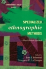 Image for Specialized Ethnographic Methods