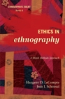 Image for Ethics in ethnography: a mixed methods approach