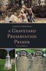 Image for A Graveyard Preservation Primer