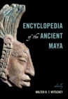 Image for Encyclopedia of the ancient Maya