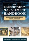 Image for The preservation management handbook: a 21st-century guide for libraries, archives, and museums