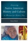 Image for Interpreting Native American history and culture at museums and historic sites