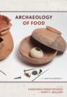 Image for Archaeology of food  : an encyclopedia