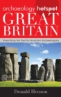 Image for Great Britain: unearthing the past for armchair archaeologists