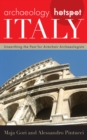 Image for Italy  : unearthing the past for armchair archaeologists