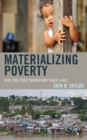 Image for Materializing Poverty