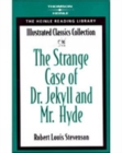 Image for The Strange Case of Dr. Jekyll &amp; Mr. Hyde : Heinle Reading Library: Illustrated Classics Collection