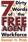 Image for The 7 Dirty Words of the Free Agent Workforce