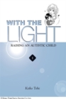 Image for With the Light... Vol. 1 : Raising an Autistic Child