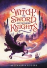 Image for The Witch, The Sword, and the Cursed Knights