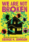 Image for We Are Not Broken