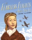 Image for The fearless flights of Hazel Ying Lee