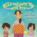 Image for Bake Infinite Pie with X + Y