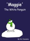 Image for &quot;Maggie&quot; the White Penguin