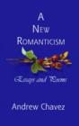 Image for A New Romanticism : Essays and Poems