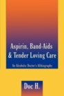 Image for Aspirin, Band-aids &amp; Tender Loving Care