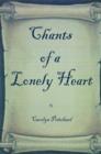 Image for Chants of a Lonely Heart