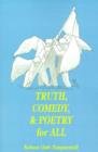 Image for Truth, Comedy &amp; Poetry for All