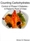 Image for Counting Carbohydrates Control of Phase II Diabetes : A Patient&#39;s Point of View