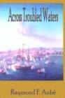 Image for Across Troubled Waters
