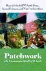 Image for Patchwork : An Uncommon Quilt of Words