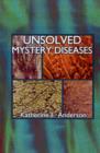 Image for Unsloved Mystery Diseases