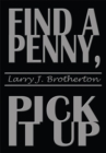 Image for Find a Penny, Pick It Up