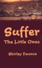 Image for Suffer the Little Ones