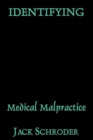 Image for Identifying medical malpractice