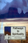 Image for Pathways to Spirituality