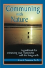 Image for Communing with Nature : A Guidebook for Enhancing Your Relationship with the Living Earth