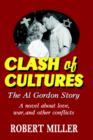 Image for Clash of Cultures : The Al Gordon Story
