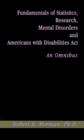 Image for Fundamentals of Statistics, Research, Mental Disorders and Americans with Disabilities Act-an Omnibu
