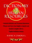 Image for Dictionary of Human Resources : Industrial Relations and Personnel Expressions, Phrases and Terms from English to Spanish and Spanish to English with