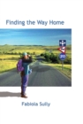 Image for Finding the Way Home