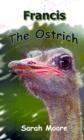Image for Francis the Ostrich