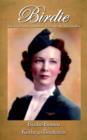 Image for Birdie : The True Story of Delta&#39;s First In-air Stewardess