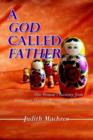 Image for A God Called Father : One Woman&#39;s Recovery from Incest and Multiple Personality Disorder