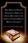 Image for How Does the Present Theological Debate on Sexual Relations in the Anglican Church Reflect Biblical Teaching?