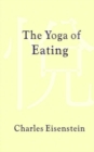 Image for The Yoga of Eating