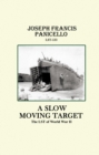 Image for Slow Moving Target, the Lst of World War Ii
