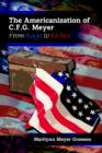 Image for The Americanization of C.F.G. Meyer : From Rags to Riches