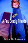 Image for A Few Deadly Friends