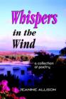 Image for Whispers in the Wind : A Collection of Poetry