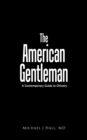Image for American Gentleman: A Contemporary Guide to Chivalry