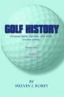 Image for Golf History : Unusual Facts, Figures, and Little Known Trivia, Book One, from 1400 to 1960 : Bk. 1