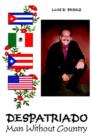 Image for Despatriado : Man without Country