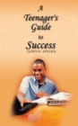 Image for A Teenager&#39;s Guide to Success